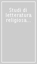 Studi di letteratura religiosa tedesca in memoria di Sergio Lupi