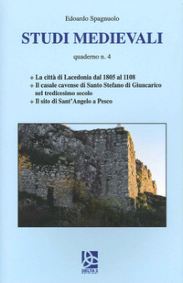 Studi medievali. Quaderno. 4. - Edoardo Spagnuolo