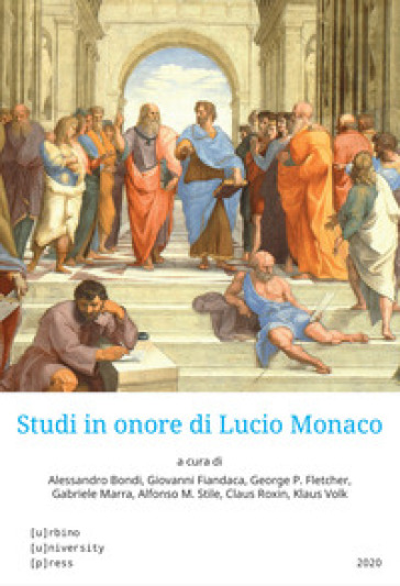 Studi in onore di Lucio Monaco. Ediz. multilingue. 3.