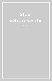Studi petrarcheschi. 11.