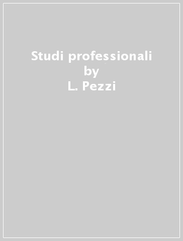 Studi professionali - L. Pezzi
