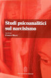 Studi psicoanalitici sul narcisismo