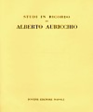 Studi in ricordo di Alberto Auricchio