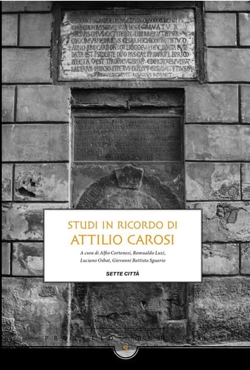 Studi in ricordo di Attilio Carosi - Alfio Cortonesi - Romualdo Luzi - Luciano Osbat - Giovanni Battista Sguario
