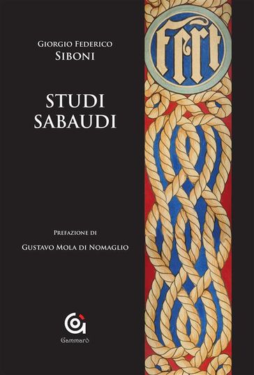 Studi sabaudi - Giorgio Federico Siboni - Gustavo Mola di Nomaglio