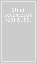 Studi secenteschi (2018). 59.