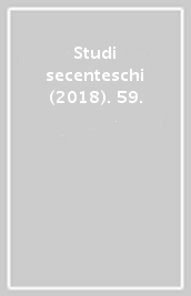 Studi secenteschi (2018). 59.