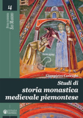 Studi di storia monastica medievale piemontese