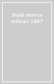 Studi storico militari 1997