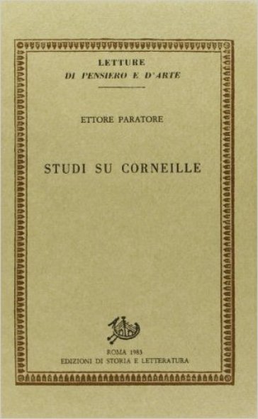 Studi su Corneille - Ettore Paratore