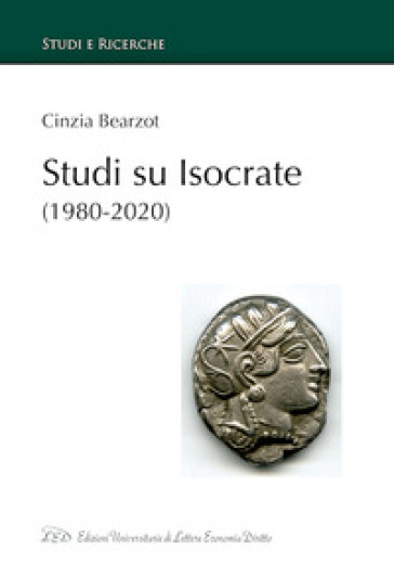 Studi su Isocrate (1980-2000) - Cinzia Bearzot