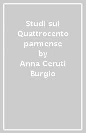 Studi sul Quattrocento parmense