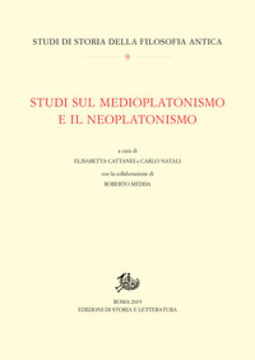 Studi sul medioplatonismo e il neoplatonismo