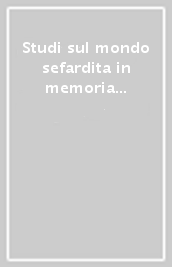 Studi sul mondo sefardita in memoria di Aron Leoni