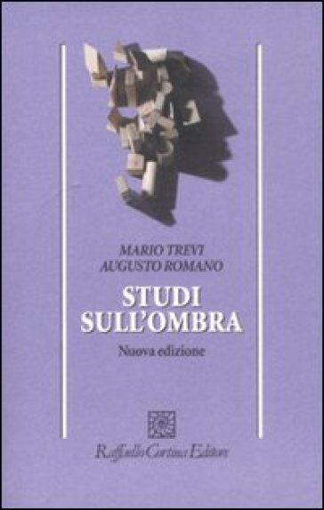 Studi sull'ombra - Mario Trevi - Augusto Romano