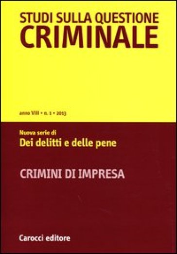 Studi sulla questione criminale (2013). 1.