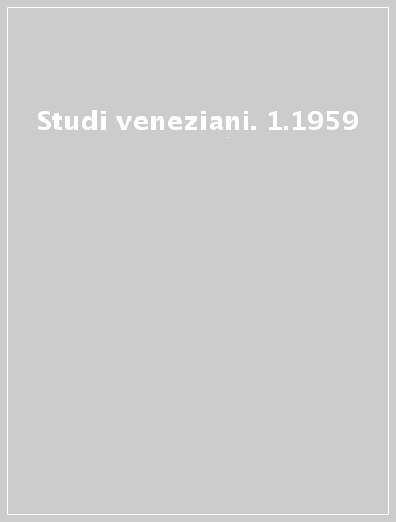 Studi veneziani. 1.1959