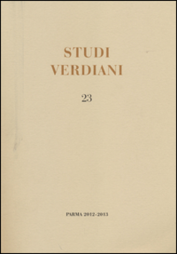 Studi verdiani (2012-2013). Ediz. multilingue. 23.