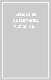 Studia et documenta historiae et iuris. 63.