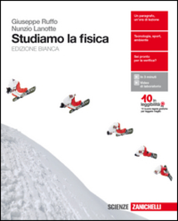 Studiamo la fisica. Ediz. bianca. Per le Scuole superiori. Con Contenuto digitale per download e accesso on line - Giuseppe Ruffo - Nunzio Lanotte