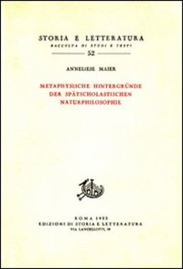 Studien zur Naturphilosophie der Spatscholastik. 4: Metaphysische Hintergrunde der Spatsco...