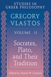 Studies in Greek Philosophy, Volume II