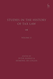 Studies in the History of Tax Law, Volume 11