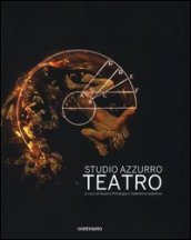 Studio Azzurro. Teatro