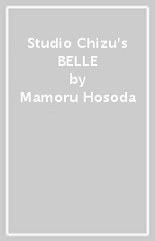 Studio Chizu s BELLE