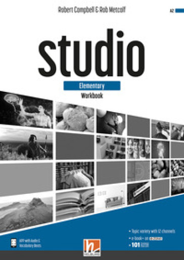 Studio. Elementary. Workbook. Per il biennio delle Scuole superiori. Con e-book. Con espansione online - Robert Campbell - Rob Metcalf