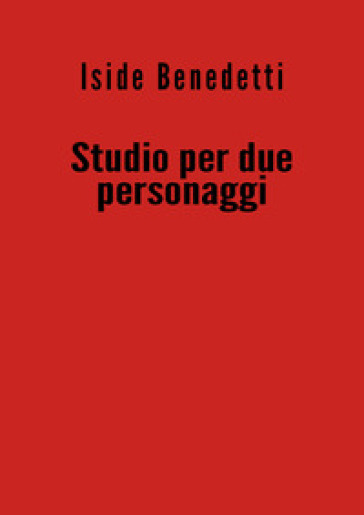 Studio per due personaggi - Iside Benedetti | 