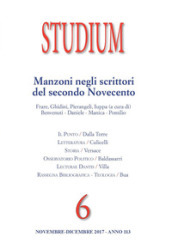 Studium (2017). 6: Manzoni negli scrittori del secondo Novecento (Novembre-Dicembre)