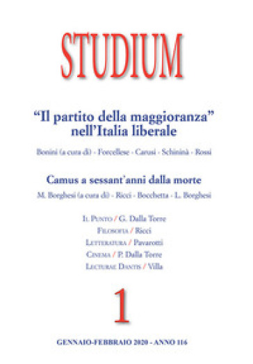 Studium (2020). 1: «Il Partito della maggioranza» nell'Italia liberale. Camus a sessant'an...