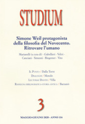 Studium (2020). 3: Simone Weil protagonista della filosofia del Novecento. Ritrovare l umano