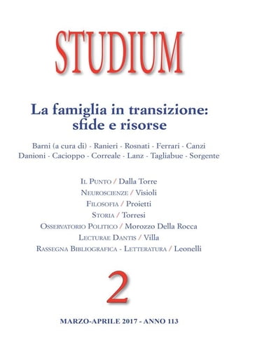 Studium - La famiglia in transizione: sfide e risorse - Angela Sorgente - Cinzia Correale - Daniela Barni - Elena Canzi - Francesca Danioni - Laura Ferrari - Marco Cacioppo - Margherita Lanz - Rosa Rosnati - Semira Tagliabue - Sonia Ranieri