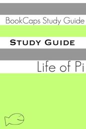 Study Guide: Life of Pi (A BookCaps Study Guide)