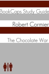 Study Guide: The Chocolate War (A BookCaps Study Guide)