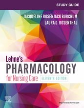 Study Guide for Lehne s Pharmacology for Nursing Care - eBook