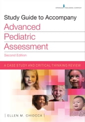 Study Guide to Accompany Advanced Pediatric Assessment, Second Edition