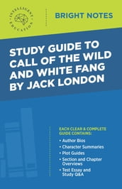 Study Guide to Call of the Wild and White Fang by Jack London