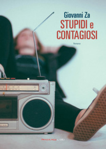 Stupidi e contagiosi - Giovanni Za