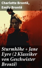 Sturmhöhe + Jane Eyre (2 Klassiker von Geschwister Brontë)