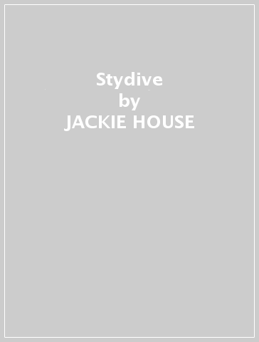 Stydive - JACKIE HOUSE