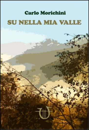 Su nella mia valle - Carlo Morichini