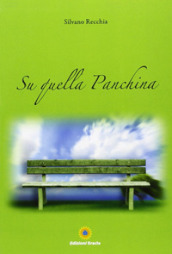 Su quella panchina