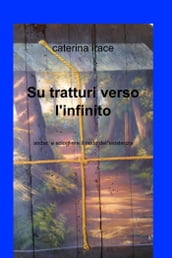 Su tratturi verso l infinito