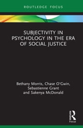 Subjectivity in Psychology in the Era of Social Justice