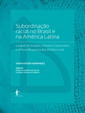 Subordinação racial no Brasil e na América Latina