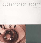 Subterranean modern