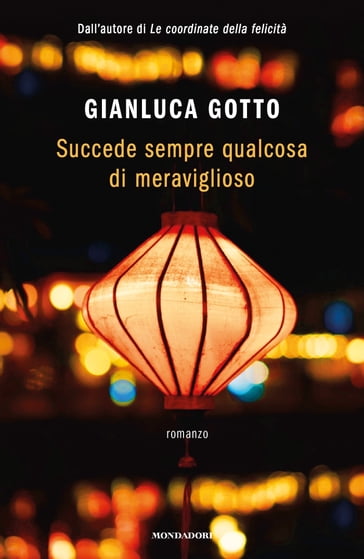 Succede sempre qualcosa di meraviglioso - Gianluca Gotto